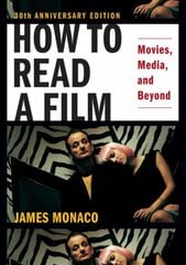 How to Read a Film: Movies, Media, and Beyond 30th Revised edition kaina ir informacija | Knygos apie meną | pigu.lt