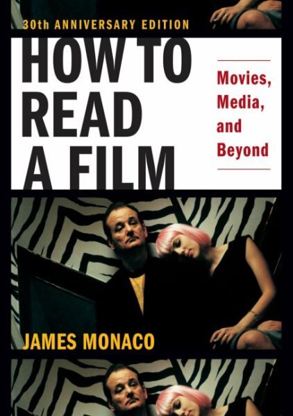 How to Read a Film: Movies, Media, and Beyond 30th Revised edition цена и информация | Knygos apie meną | pigu.lt