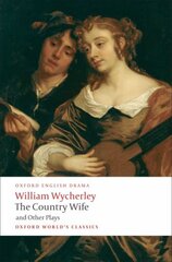 Country Wife and Other Plays цена и информация | Рассказы, новеллы | pigu.lt