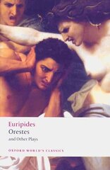 Orestes and Other Plays цена и информация | Рассказы, новеллы | pigu.lt