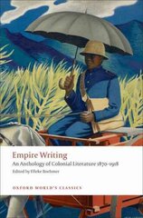 Empire Writing: An Anthology of Colonial Literature 1870-1918 цена и информация | Рассказы, новеллы | pigu.lt