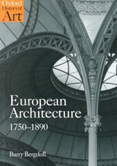 European Architecture 1750-1890 цена и информация | Книги об архитектуре | pigu.lt