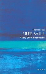 Free Will: A Very Short Introduction kaina ir informacija | Istorinės knygos | pigu.lt