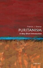 Puritanism: A Very Short Introduction цена и информация | Духовная литература | pigu.lt