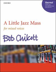 Little Jazz Mass SATB vocal score kaina ir informacija | Knygos apie meną | pigu.lt