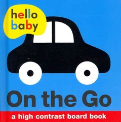 On The Go: Hello Baby цена и информация | Книги для малышей | pigu.lt