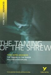 Taming of the Shrew: York Notes Advanced everything you need to catch up, study and prepare for and 2023 and 2024 exams and assessments 2nd edition цена и информация | Исторические книги | pigu.lt