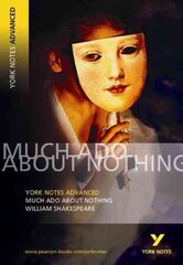 Much Ado About Nothing: York Notes Advanced everything you need to catch up, study and prepare for and 2023 and 2024 exams and assessments цена и информация | Исторические книги | pigu.lt