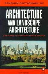 Penguin Dictionary of Architecture and Landscape Architecture цена и информация | Книги по архитектуре | pigu.lt