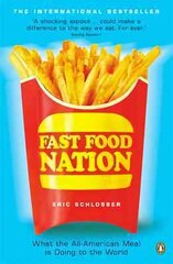 Fast Food Nation: What The All-American Meal is Doing to the World цена и информация | Книги по социальным наукам | pigu.lt