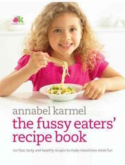 Fussy Eaters' Recipe Book kaina ir informacija | Receptų knygos | pigu.lt