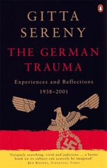 German Trauma: Experiences and Reflections 1938-2001 kaina ir informacija | Istorinės knygos | pigu.lt