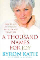 Thousand Names For Joy: How To Live In Harmony With The Way Things Are цена и информация | Самоучители | pigu.lt