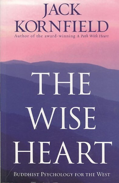 Wise Heart: Buddhist Psychology for the West kaina ir informacija | Saviugdos knygos | pigu.lt