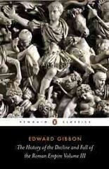 History of the Decline and Fall of the Roman Empire 3rd edition kaina ir informacija | Istorinės knygos | pigu.lt