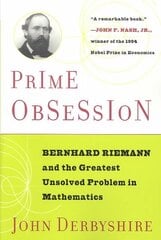Prime Obsession: Berhhard Riemann and the Greatest Unsolved Problem in Mathematics kaina ir informacija | Ekonomikos knygos | pigu.lt