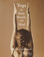 Yoga for Body, Breath, and Mind: A Guide to Personal Reintegration цена и информация | Самоучители | pigu.lt