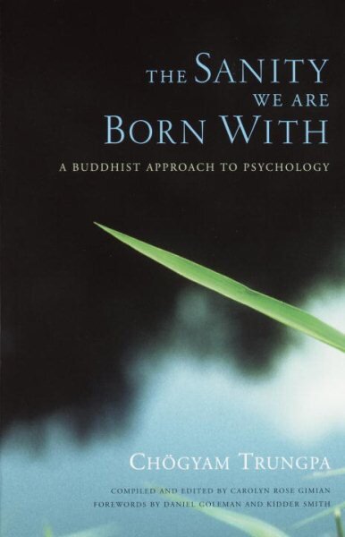 Sanity We Are Born With: A Buddhist Approach to Psychology цена и информация | Socialinių mokslų knygos | pigu.lt