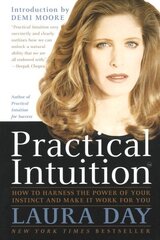 Practical Intuition: How to Harness the Power of Your Instinct and Make It Work for You kaina ir informacija | Saviugdos knygos | pigu.lt