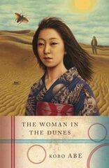 Woman in the Dunes kaina ir informacija | Fantastinės, mistinės knygos | pigu.lt