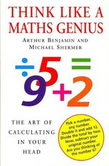 Think Like A Maths Genius: The Art of Calculating in Your Head Main kaina ir informacija | Ekonomikos knygos | pigu.lt