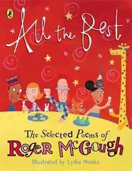 All the Best: The Selected Poems of Roger McGough цена и информация | Книги для подростков и молодежи | pigu.lt