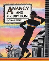Anancy and Mr Dry-Bone kaina ir informacija | Knygos paaugliams ir jaunimui | pigu.lt
