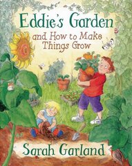 Eddie's Garden And How To Make Things Grow цена и информация | Книги для подростков  | pigu.lt