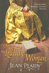 Italian Woman: (Medici Trilogy) kaina ir informacija | Fantastinės, mistinės knygos | pigu.lt