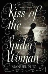 Kiss of the Spider Woman: The Queer Classic Everyone Should Read цена и информация | Фантастика, фэнтези | pigu.lt