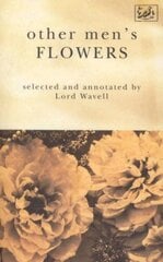 Other Men's Flowers: An Anthology of Poetry цена и информация | Поэзия | pigu.lt
