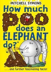 How Much Poo Does an Elephant Do? kaina ir informacija | Knygos paaugliams ir jaunimui | pigu.lt