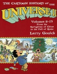 Cartoon History of the Universe II: Volumes 8-13: From the Springtime of China to the Fall of Rome цена и информация | Фантастика, фэнтези | pigu.lt