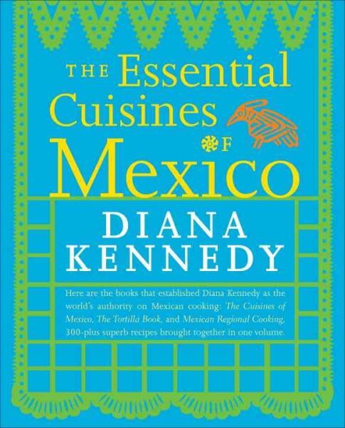 Essential Cuisines of Mexico: A Cookbook kaina ir informacija | Receptų knygos | pigu.lt