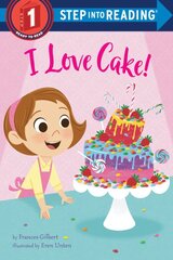 I Love Cake! kaina ir informacija | Knygos paaugliams ir jaunimui | pigu.lt