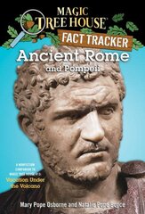 Ancient Rome and Pompeii: A Nonfiction Companion to Magic Tree House #13: Vacation Under the Volcano kaina ir informacija | Knygos paaugliams ir jaunimui | pigu.lt