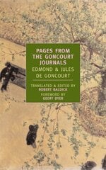 Pages From The Goncourt Journals Main цена и информация | Биографии, автобиографии, мемуары | pigu.lt