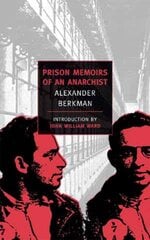 Prison Memoirs Of An Anarchist Main kaina ir informacija | Biografijos, autobiografijos, memuarai | pigu.lt