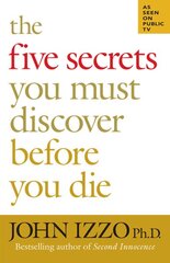 Five Secrets You Must Discover Before You Die цена и информация | Самоучители | pigu.lt