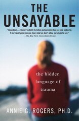Unsayable: The Hidden Language of Trauma kaina ir informacija | Socialinių mokslų knygos | pigu.lt