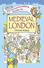 Timetraveller's Guide to Medieval London цена и информация | Книги для подростков  | pigu.lt