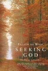 Seeking God: The Way of St.Benedict New edition цена и информация | Духовная литература | pigu.lt