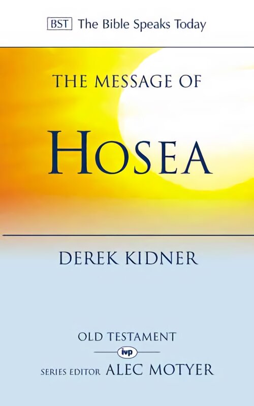 Message of Hosea: Love To The Loveless kaina ir informacija | Dvasinės knygos | pigu.lt