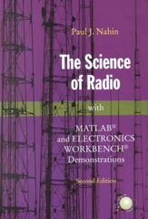 Science of Radio: with MATLAB® and Electronics Workbench® Demonstrations 2nd ed. 2001 kaina ir informacija | Socialinių mokslų knygos | pigu.lt