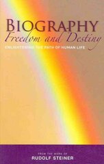 Biography: Freedom and Destiny: Enlightening the Path of Human Life kaina ir informacija | Dvasinės knygos | pigu.lt