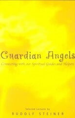 Guardian Angels: Connecting with Our Spiritual Guides and Helpers цена и информация | Самоучители | pigu.lt