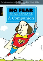 No Fear Shakespeare: A Companion (No Fear Shakespeare), Volume 20 kaina ir informacija | Istorinės knygos | pigu.lt