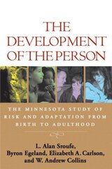 Development of the Person: The Minnesota Study of Risk and Adaptation from Birth to Adulthood kaina ir informacija | Socialinių mokslų knygos | pigu.lt