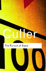 Pursuit of Signs: Semiotics, literature, deconstruction цена и информация | Исторические книги | pigu.lt