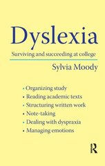 Dyslexia: Surviving and Succeeding at College цена и информация | Книги по социальным наукам | pigu.lt